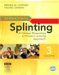  Introduction to Splinting: A Clinical Reasoning and Problem-solving Approach.