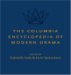The Columbia Encyclopedia of Modern Drama cover