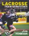 Lacrosse Team Strategies : The New Offense - Defense System cover