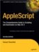 Applescript : The Comprehensive Guide to Scripting And Automation on MAC OS X cover