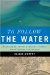 To Follow the Water : Exploring the Ocean to Discover Climate cover