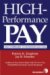 High-Performance Pay : Fast Forward to Business Success cover