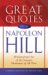 Great Quotes from Napoleon Hill : Wisdom from One of the Greatest Motivators of All Time cover