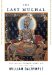 The Last Mughal : The Fall of a Dynasty Delhi, 1857 cover