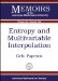Entropy and Multivariable Interpolation cover