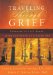 Traveling Through Grief : Learning to Live Again After the Death of a Loved One cover