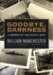 Goodbye, Darkness : A Memoir of the Pacific War cover