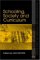  Schooling, Society And Curriculum