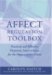 Affect Regulation Tool Box : Practical And Effective Hypnotic Interventions for the Over-reactive Client cover