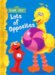  Lots of Opposites: All About Opposites