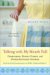 Talking With My Mouth Full : Crab Cakes, Bundt Cakes, And Other Kitchen Stories cover