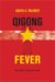 Qigong Fever : Body, Science, and Utopia in China cover