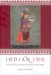 Indian Ink : Script and Print in the Making of the English East India Company cover