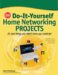 C/Net Do-It-Yourself Home Networking Projects : 24 Cool Things You Didn't Know You Could Do! cover