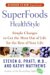 Superfoods Healthstyle : Simple Changes to Get the Most Out of Life for the Rest of Your Life cover