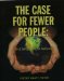 Case for Fewer People : The Npg Forum Papers cover