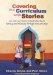 Covering the Curriculum With Stories : Six Cross-cultural Projects That Teach Literacy and Thinking Through Dramatic Play cover