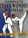 Complete Taekwondo Poomsae : The Official Taegeuk, Palgwae, and Black Belt Forms of Taekwondo cover