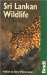 Sri Lankan Wildlife : A Visitor's Guide cover