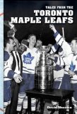 Tales from the Toronto Maple Leafs [Click for larger image]