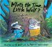 What's the Time, Little Wolf? : Another Little Wolf And Smellybreff Adventure cover