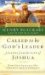 Called to Be God's Leader : Lessons from the Life of Joshua cover