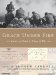 Grace Under Fire : Letters of Faith in Times of War cover