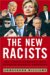The New Racists : How Liberal Democrats Have Betrayed Minority Americans cover