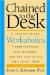 Chained to the Desk : A Guidebook for Workaholics, Their Partners and Children, and the Clinicians Who Treat Them cover
