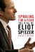 Spoiling for a Fight : The Rise of Eliot Spitzer cover