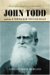  John Todd And the Underground Railroad: Biography of an Iowa Abolitionist