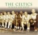 The Celtics in Black And White cover