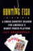 Hunting Fish : A Cross-country Search for America's Worst Poker Players cover