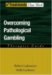 Overcoming Pathological Gambling : Therapist Guide cover