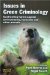 Issues in Green Criminology : Confronting Harms Against Environments, Humanity And Other Animals cover