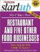 Start Your Own Restaurant And Five Other Food Businesses : Your Step-By-Step Guide To Success cover