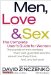 Men, Love & Sex : The Complete User's Guide for Women cover