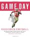 Game Day Ohio State Football : The Greatest Games, Players, Coaches, And Teams in the Glorious Tradition of Buckeye Football cover