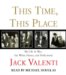This Time, This Place : My Life in War, the White House, And Hollywood cover