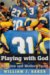 Playing With God : Religion and Modern Sport cover