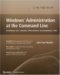 Windows Administration at the Command Line for Windows Vista, Windows 2003, Windows Xp, And Windows 2000 cover