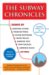 The Subway Chronicles : Scenes from Life in New York cover