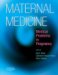 Maternal Medicine : Medical Problems in Pregnancy cover