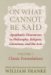 On What Cannot Be Said : Apophatic Discourses in Philosophy, Religion, Literature, and the Arts Classic Formulations cover
