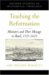  Teaching the Reformation: Ministers And Their Message in Basel, 1529-1629