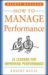 How to Manage Performance : 24 Lessons for Improving Performance cover