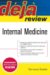  Deja Review: Internal Medicine