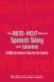 The Red-hot Book of Spanish Slang and Idioms : 5,000 Expressions to Spice Up Your Spanish spanish/English English/Spanish cover