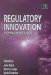 Regulatory Innovation : A Comparative Analysis cover