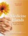 Medicine Hands : Massage Therapy for People With Cancer cover